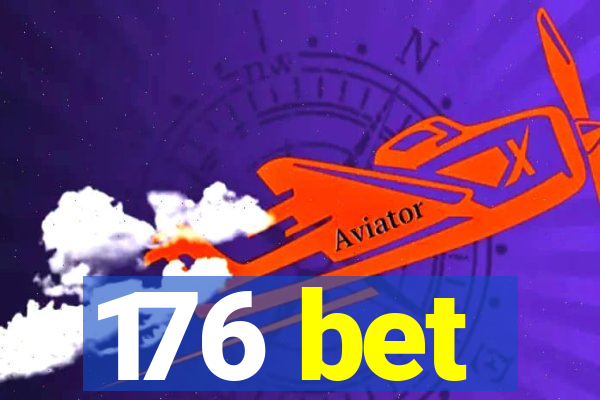 176 bet